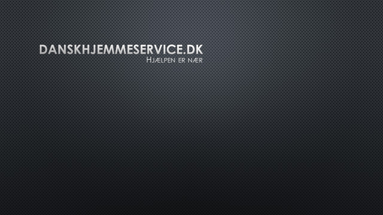 Danskhjemmeservice